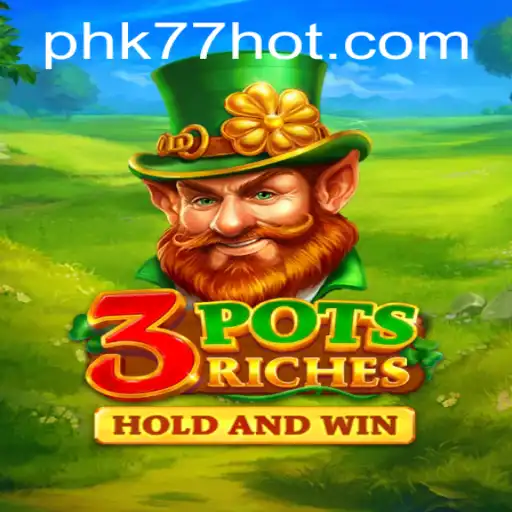 Discover the Thrills of 3potsRiches: A Comprehensive Guide