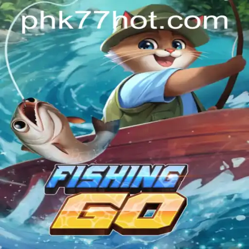 Explore the Exciting World of FishingGO with PHK77.COM