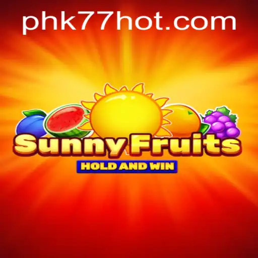 Experience the Vibrant World of SunnyFruits with PHK77.COM