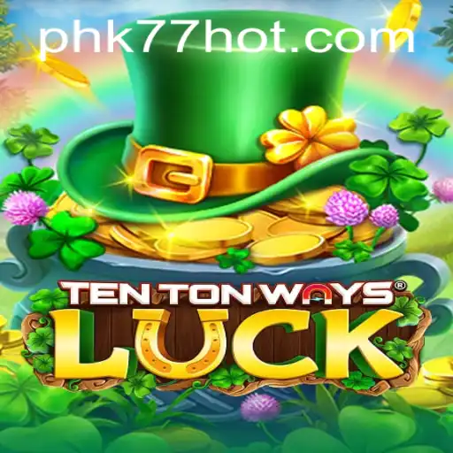 Discovering TenTonWaysLuck: A Comprehensive Guide to the Latest Gaming Sensation